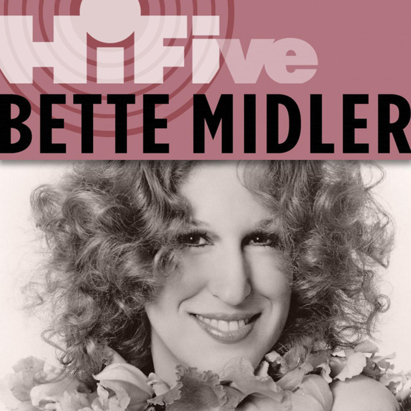 Rhino Hi-Five: Bette Midler