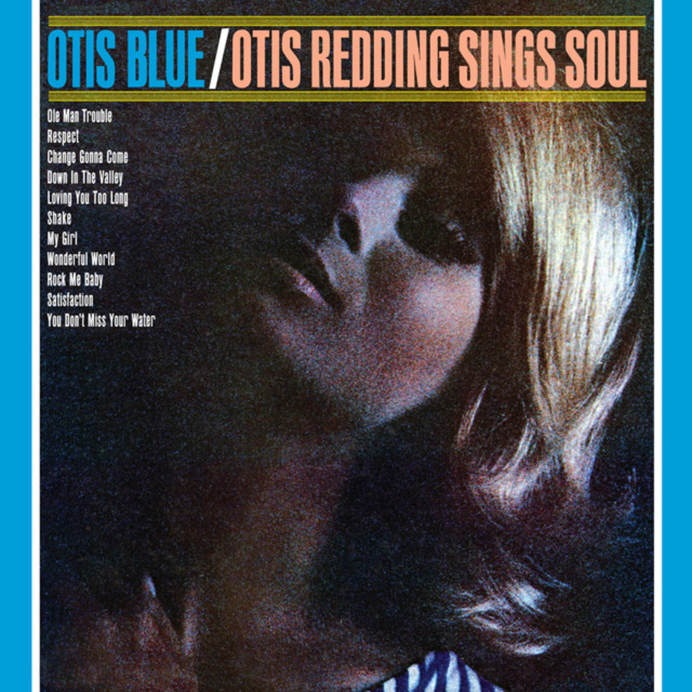 Otis Blue: Otis Redding Sings Soul [Collector's Edition]