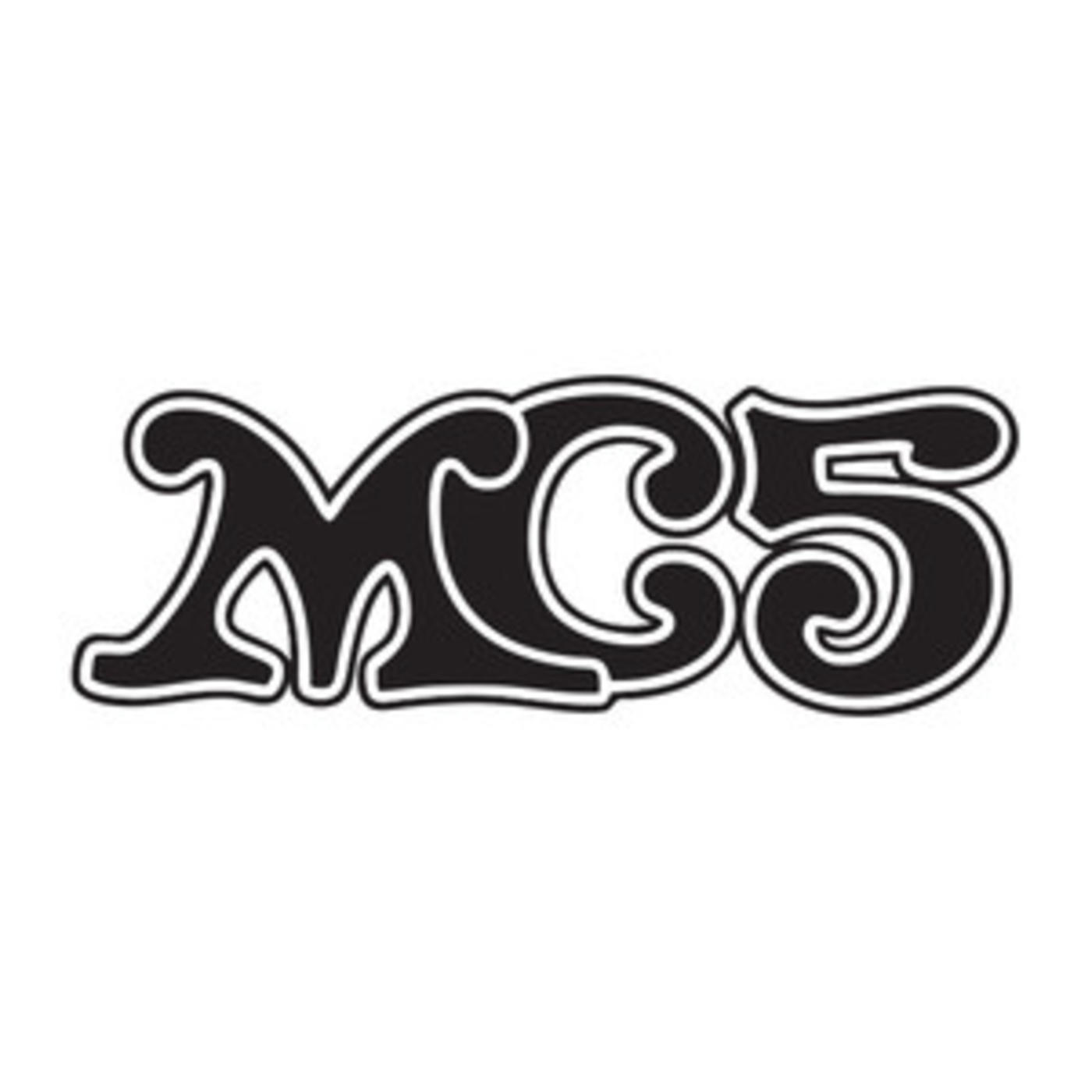 Official MC5 playlist - Kick Out The Jams, Looking At You, The American Ruse, Let Me Try, Tonight