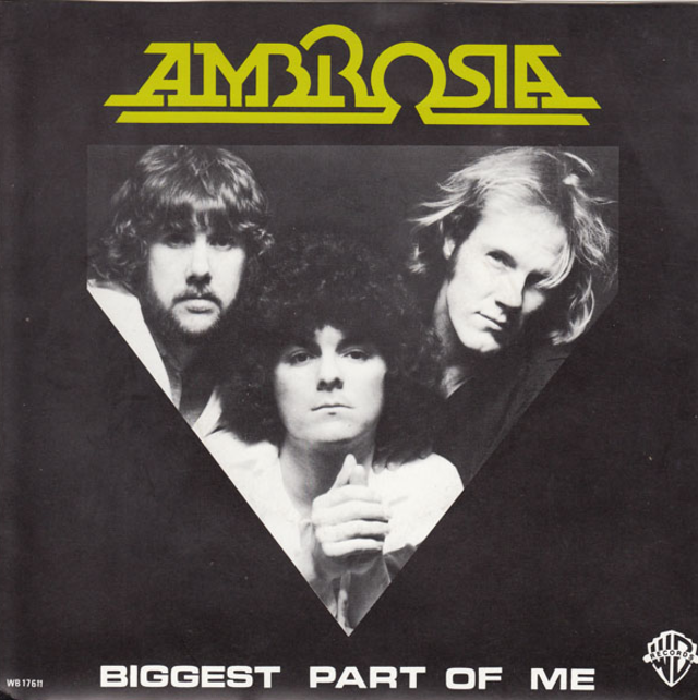 March 1980 Ambrosia Release Biggest Part Of Me Rhino